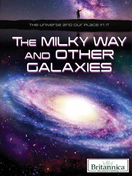 Title details for The Milky Way and Other Galaxies by Erik Gregersen - Available